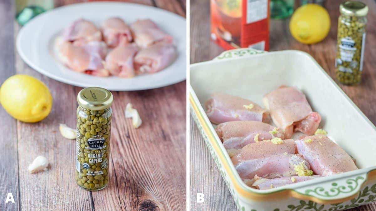 Left - capers, chicken, garlic, salt and pepper. Right - baking dish with the chicken, garlic in it with broth and wine in the background