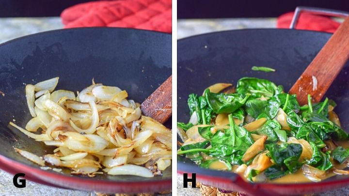 Left - onions sautéed and right - spinach added with a butter sauce