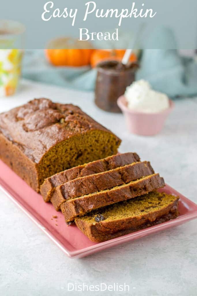 Easy Pumpkin Bread Bread for Pinterest 2